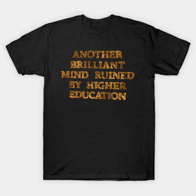 Another Mind Ruined T-Shirt by Wormunism